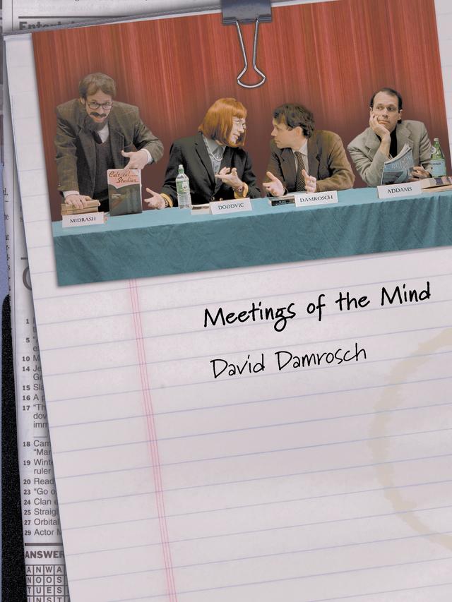 Meetings of the Mind by David Damrosch