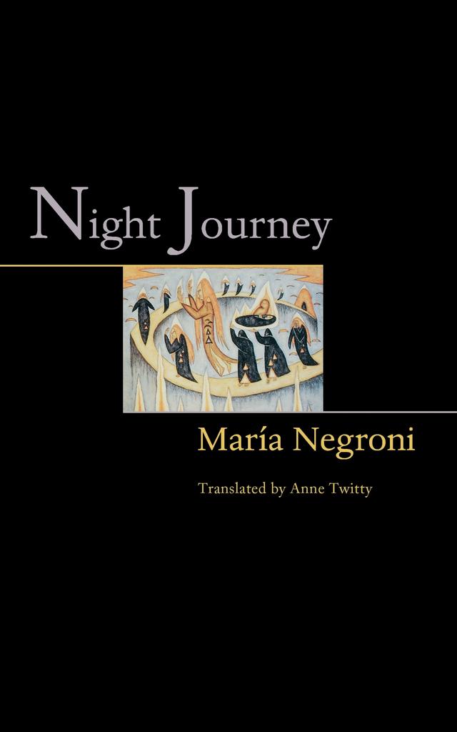 Night Journey by Anne Twitty, María Negroni