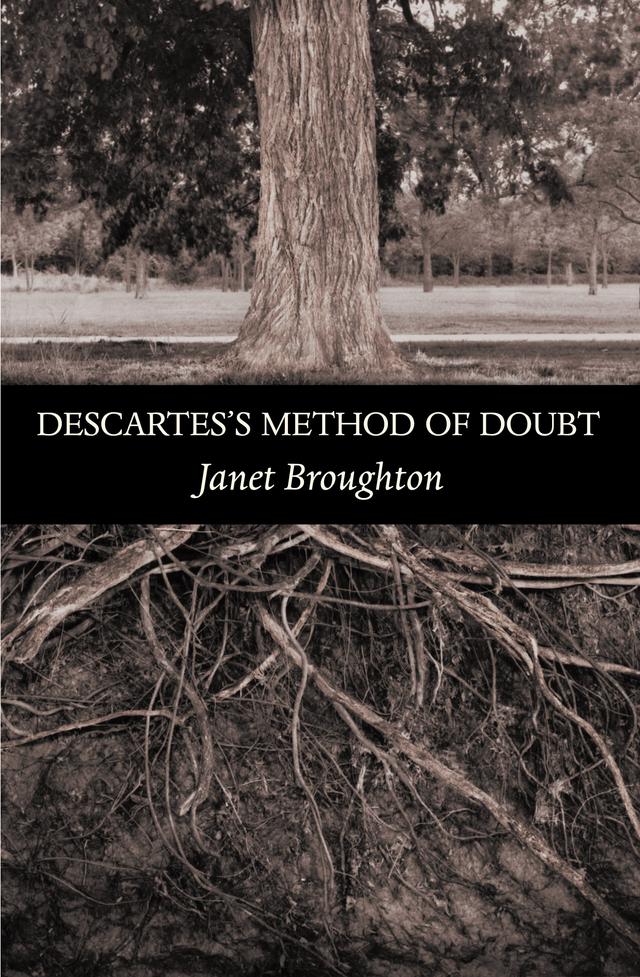 Descartes's Method of Doubt by Janet Broughton