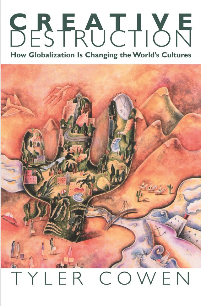 Creative Destruction by Tyler Cowen