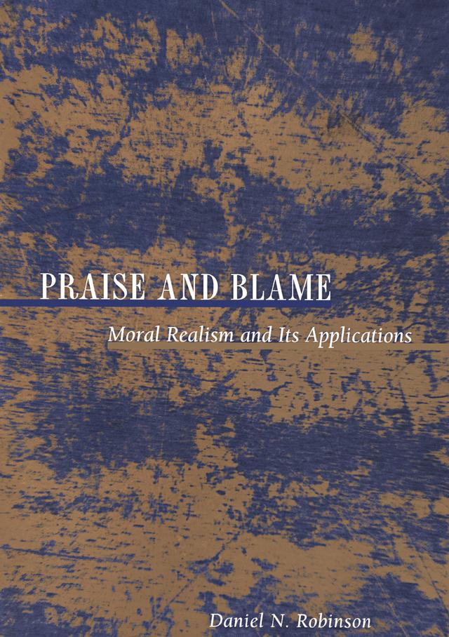Praise and Blame by Daniel N. Robinson