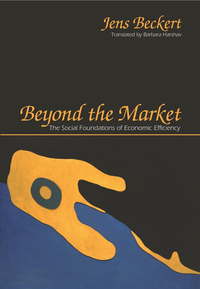 Beyond the Market by Barbara Harshav, Jens Beckert