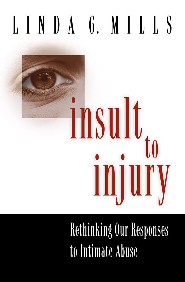 Insult to Injury by Linda G. Mills
