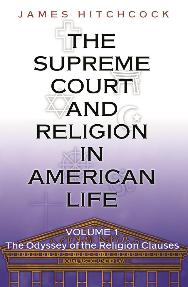 The Supreme Court and Religion in American Life, Vol. 1 by James Hitchcock