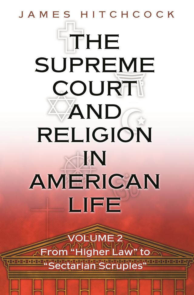 The Supreme Court and Religion in American Life, Vol. 2 by James Hitchcock