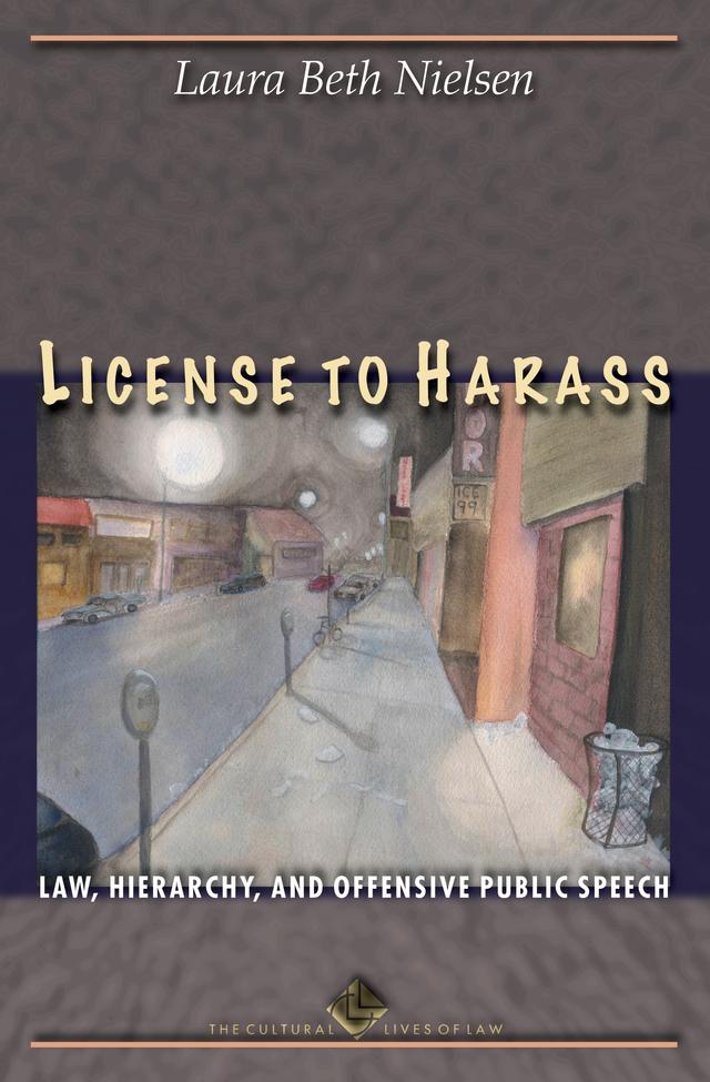 License to Harass by Laura Beth Nielsen