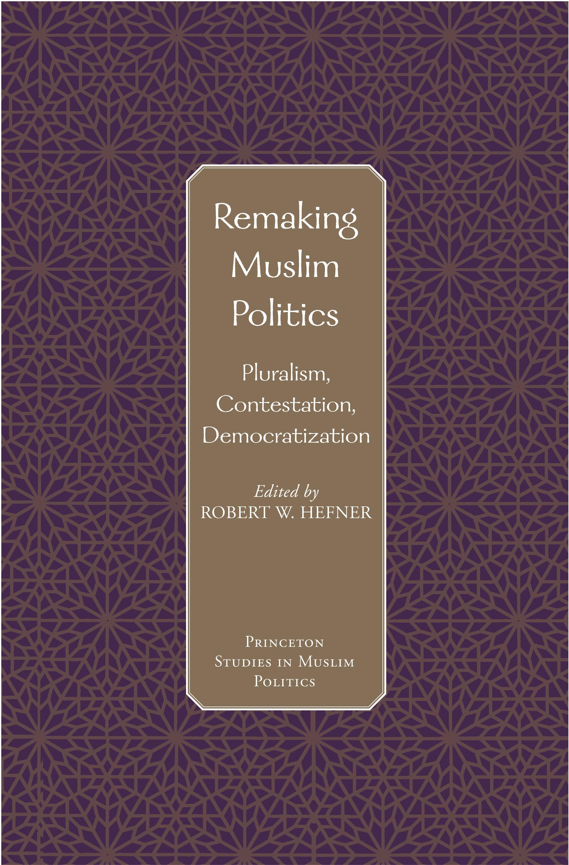 Remaking Muslim Politics