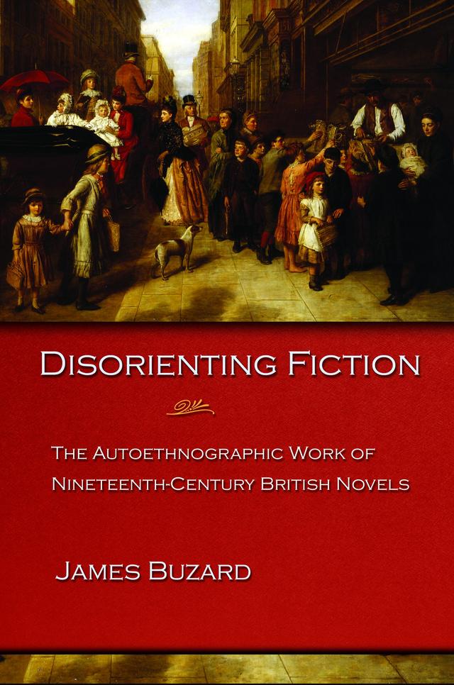 Disorienting Fiction by James Buzard