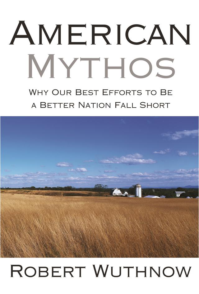 American Mythos by Robert Wuthnow