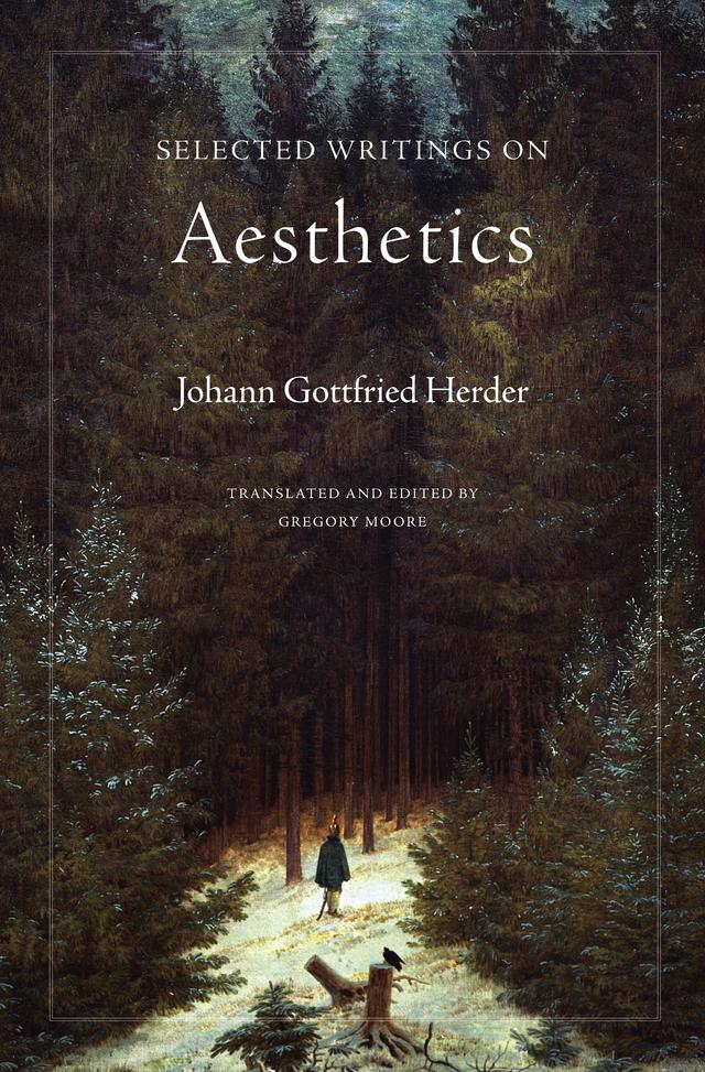 Selected Writings on Aesthetics by Gregory Martin Moore, Johann Gottfried Herder