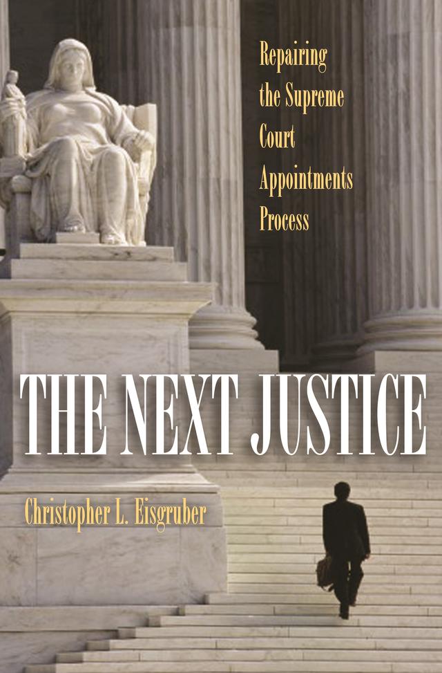 The Next Justice by Christopher L. Eisgruber
