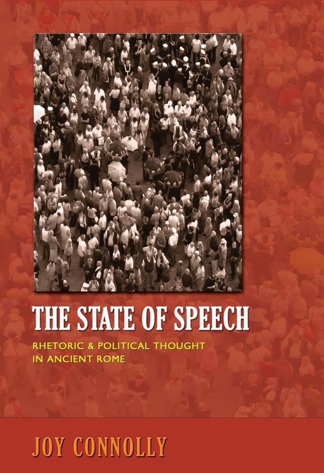 The State of Speech by Joy Connolly