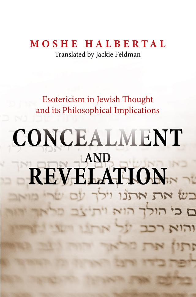 Concealment and Revelation by Jackie Feldman, Moshe Halbertal