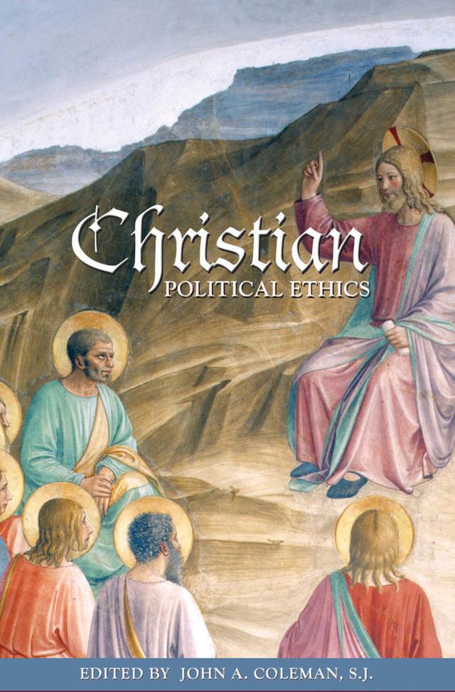 Christian Political Ethics by John A. Coleman