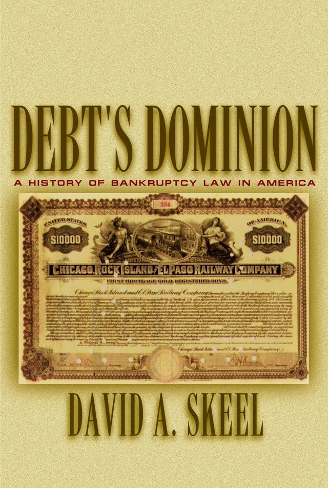 Debt's Dominion by David A. Skeel