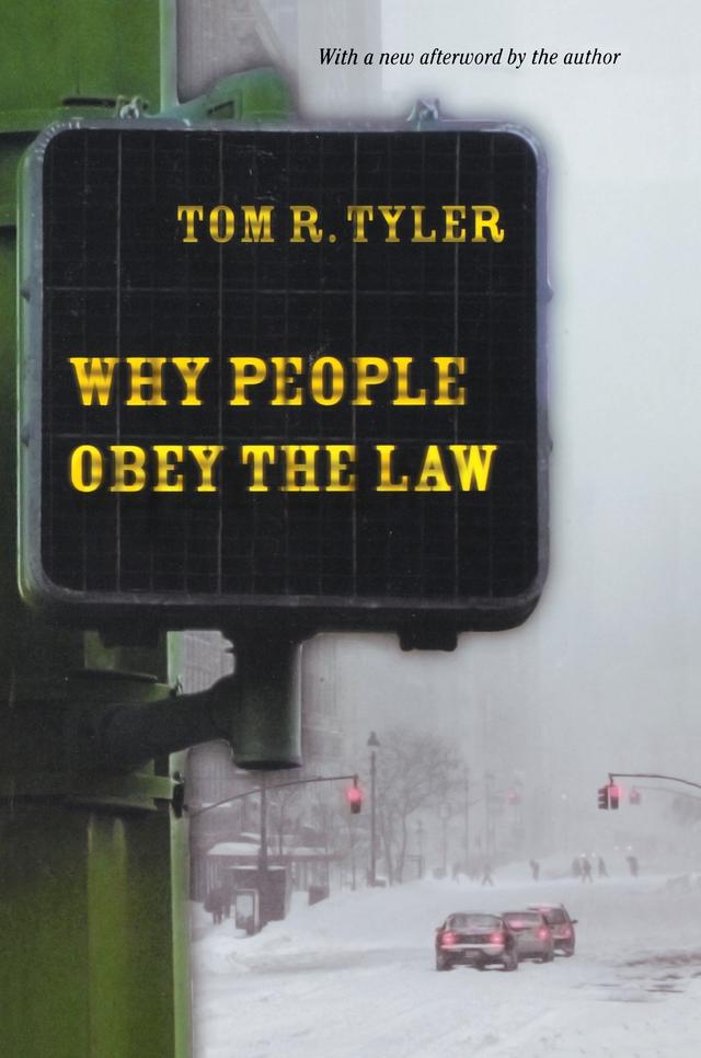 Why People Obey the Law by Tom R. Tyler