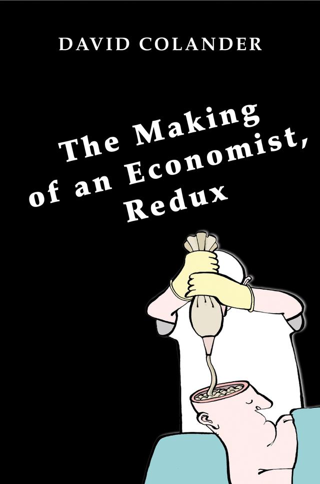 The Making of an Economist, Redux by David Colander