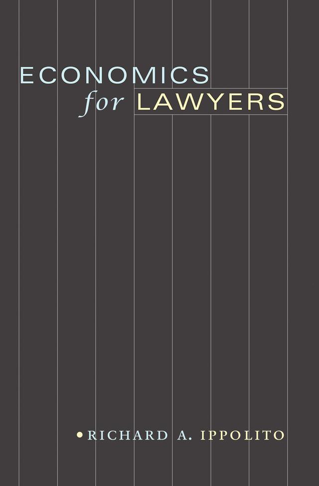 Economics for Lawyers by Richard A. Ippolito
