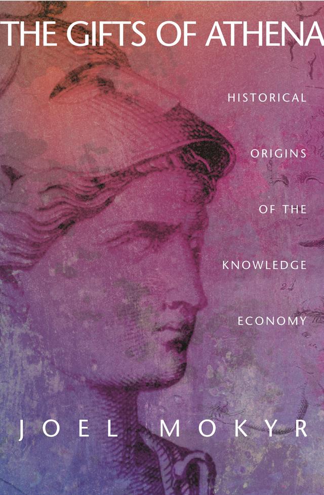 The Gifts of Athena by Joel Mokyr