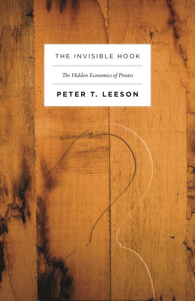 The Invisible Hook by Peter Leeson