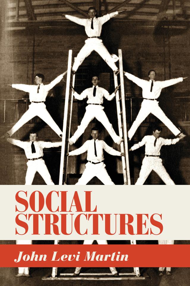Social Structures by John Levi Martin