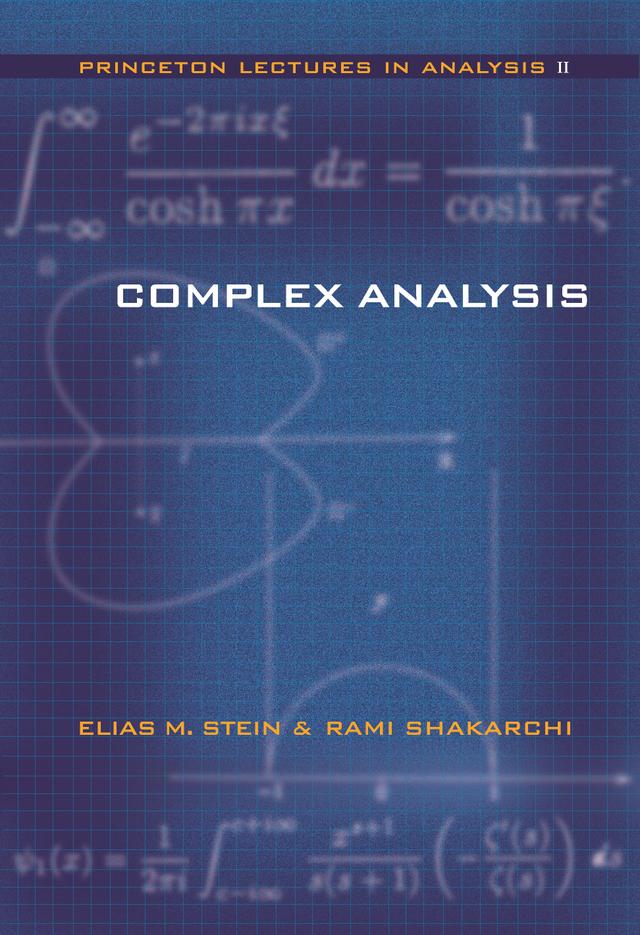 Complex Analysis by Elias M. Stein, Rami Shakarchi