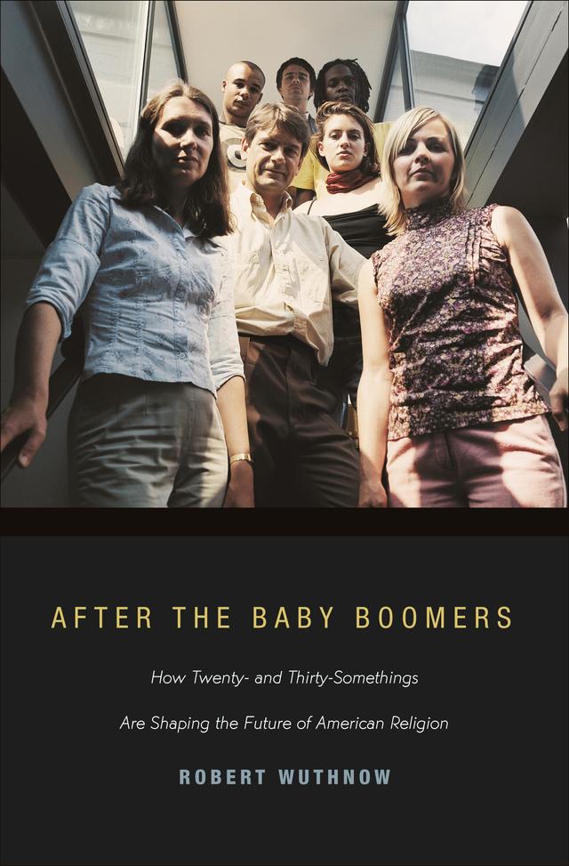 After the Baby Boomers by Robert Wuthnow