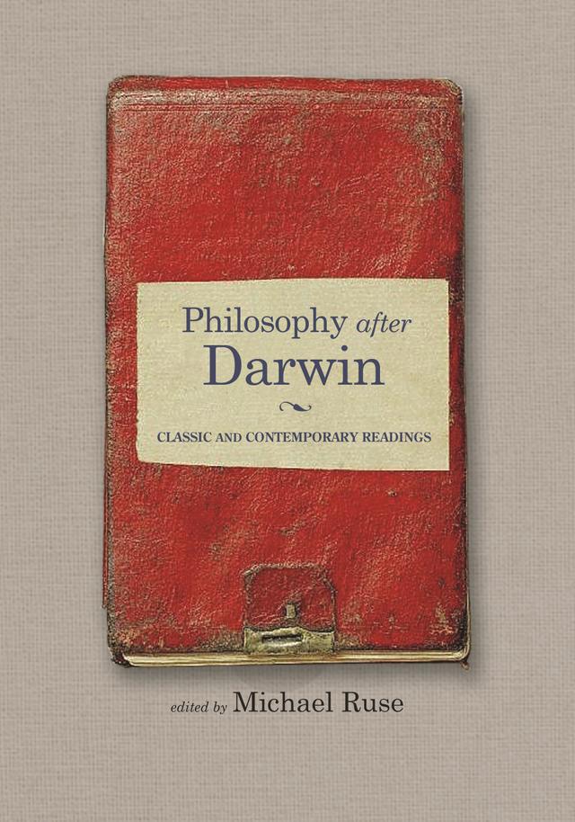 Philosophy after Darwin by Michael Ruse