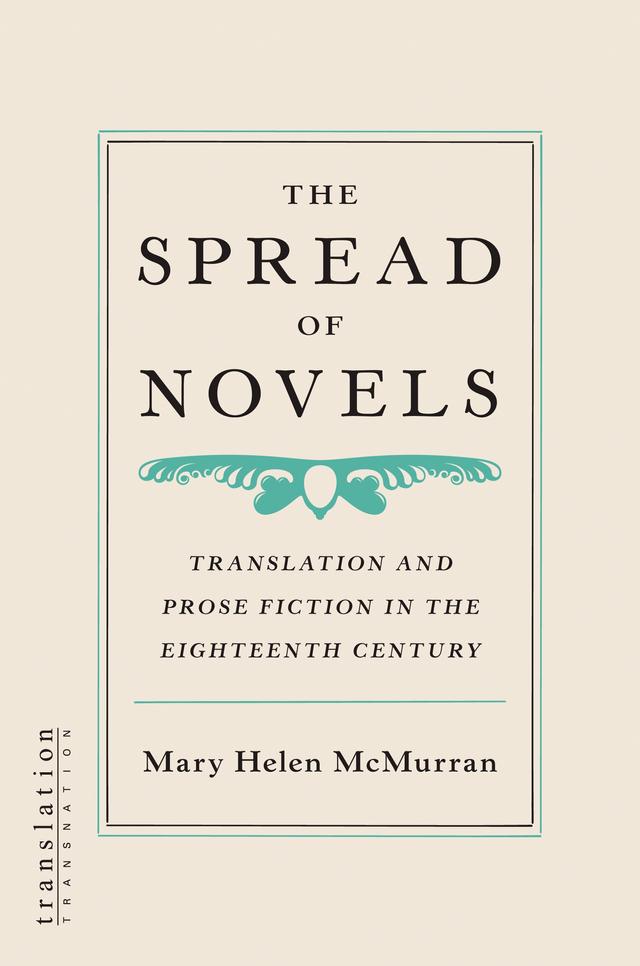 The Spread of Novels by Mary Helen McMurran