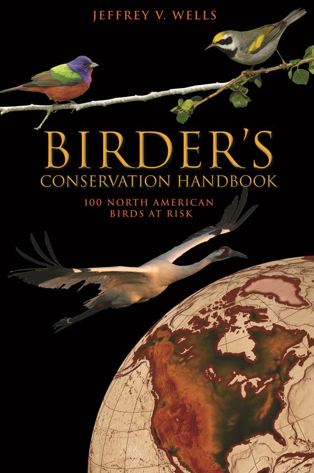 Birder's Conservation Handbook by Jeffrey V. Wells