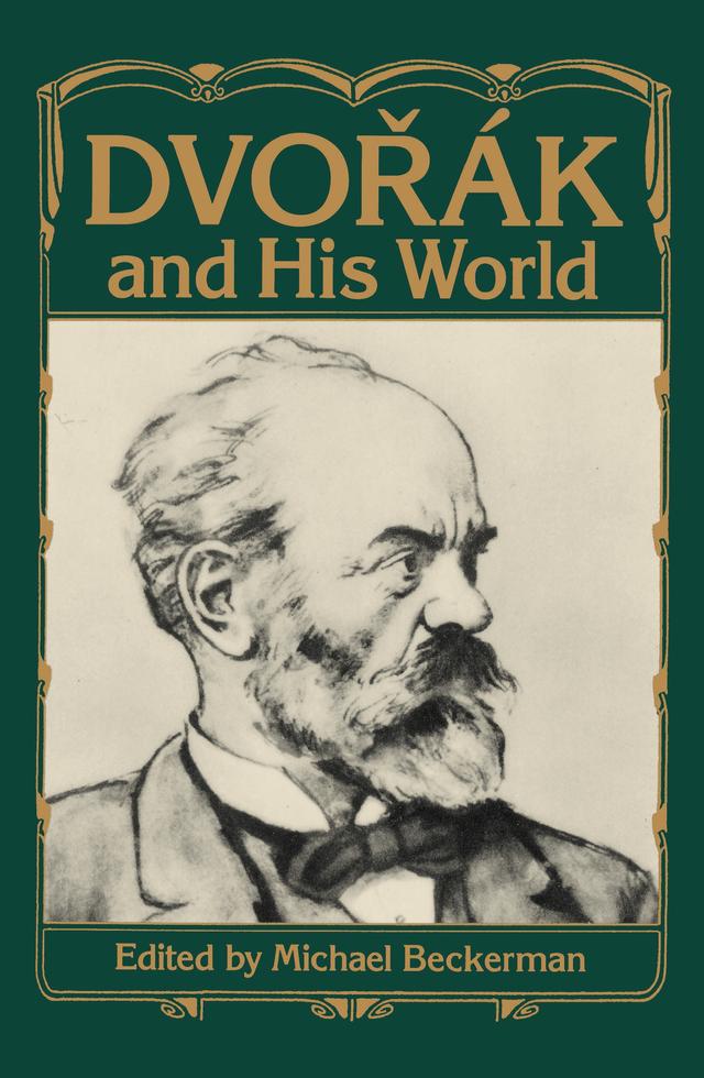 Dvorák and His World by Michael Beckerman