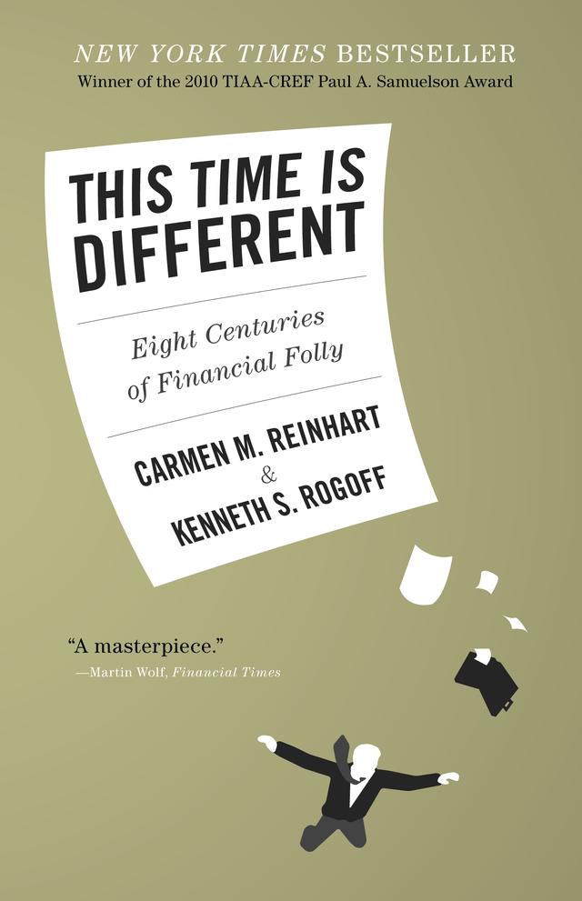 This Time Is Different by Carmen M. Reinhart, Kenneth S. Rogoff