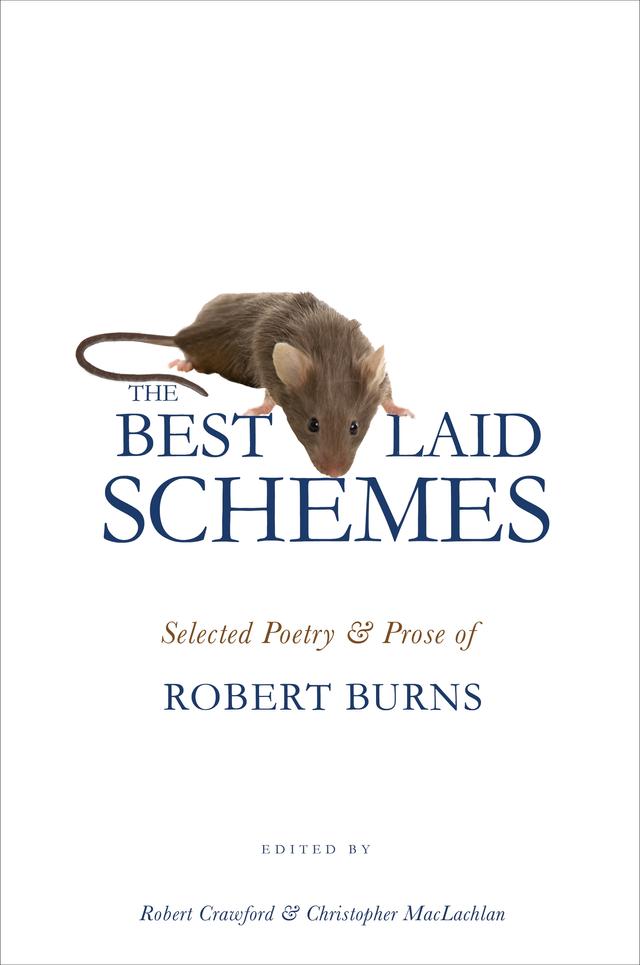 The Best Laid Schemes by Christopher MacLachlan, Robert Burns, Robert Crawford