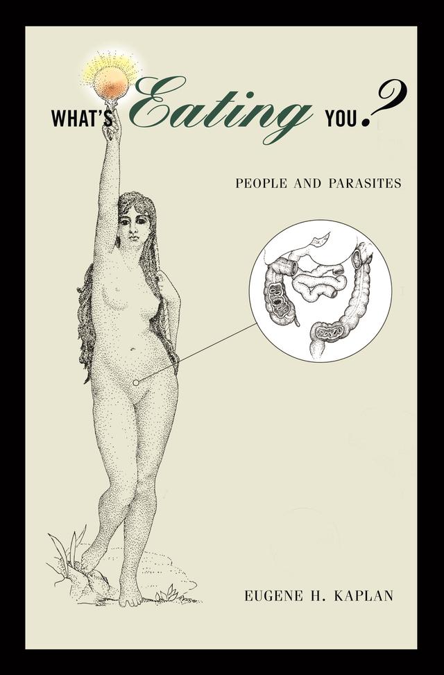 What's Eating You? by Eugene H. Kaplan