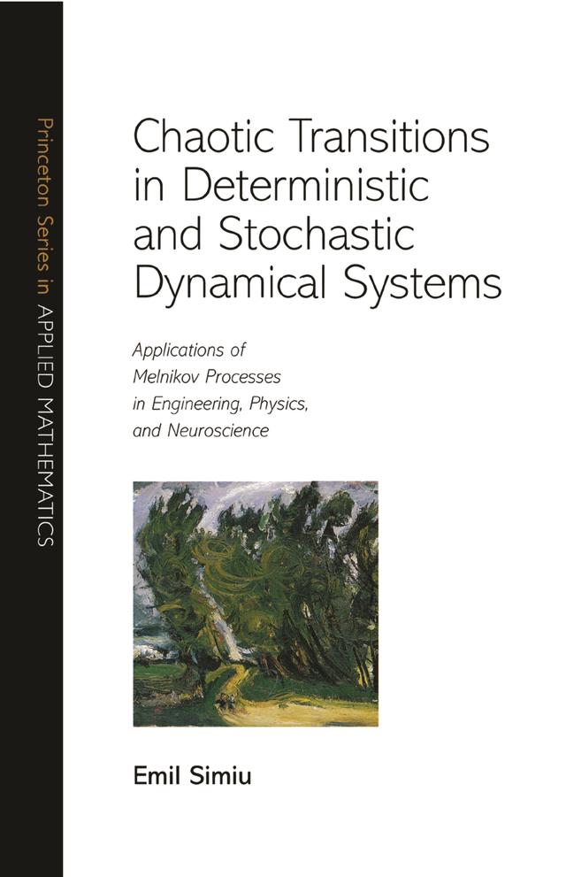 Chaotic Transitions in Deterministic and Stochastic Dynamical Systems by Emil Simiu