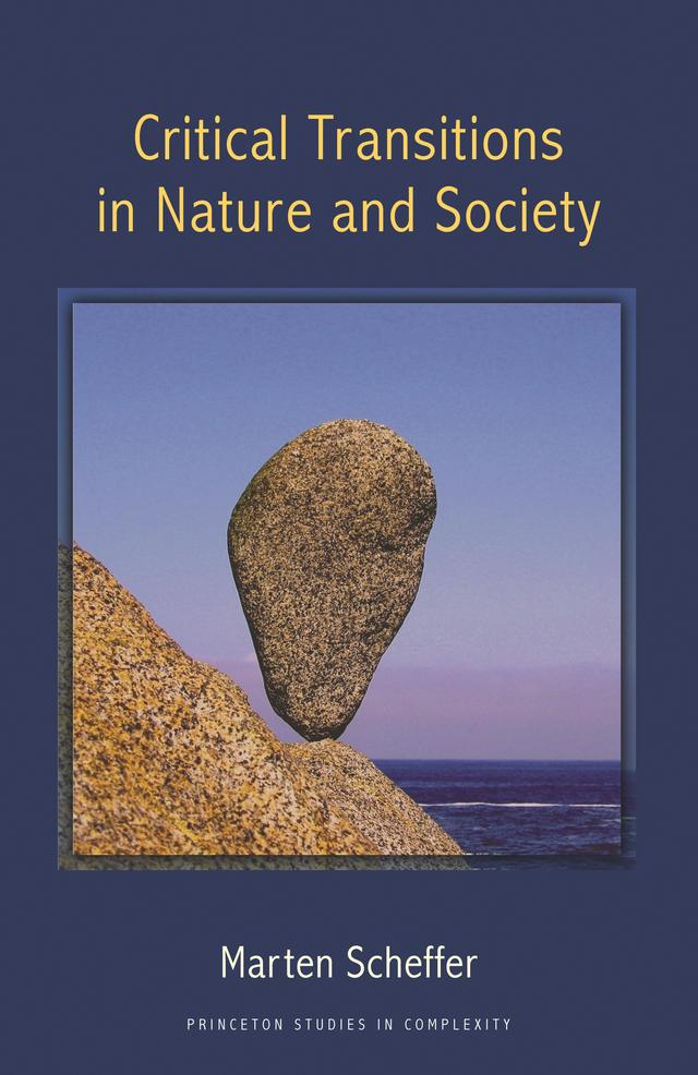 Critical Transitions in Nature and Society by Marten Scheffer