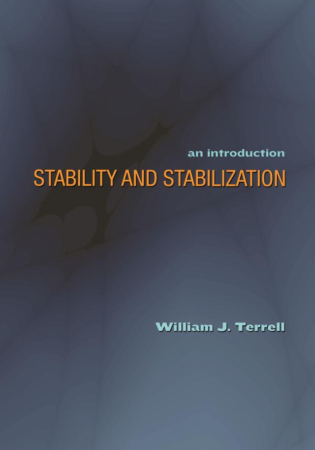 Stability and Stabilization by William J. Terrell