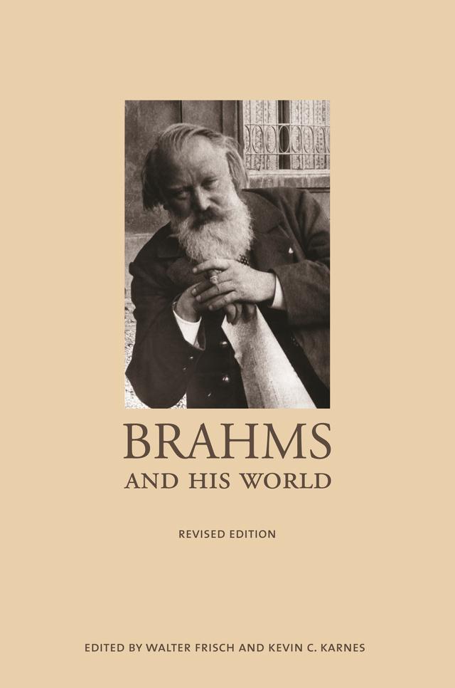 Brahms and His World by Kevin C. Karnes, Walter Frisch
