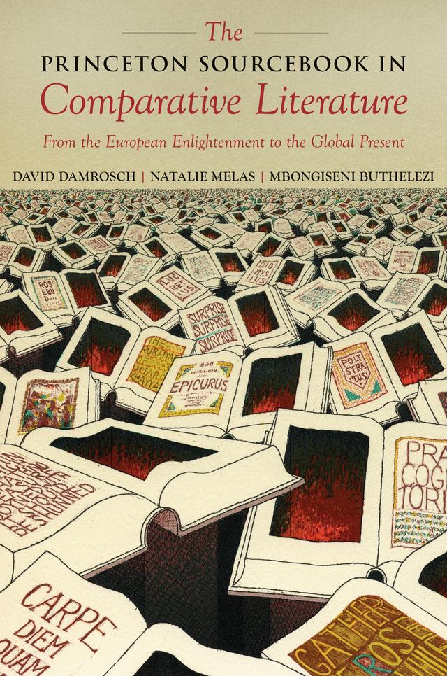 The Princeton Sourcebook in Comparative Literature by David Damrosch, Mbongiseni Buthelezi, Natalie Melas