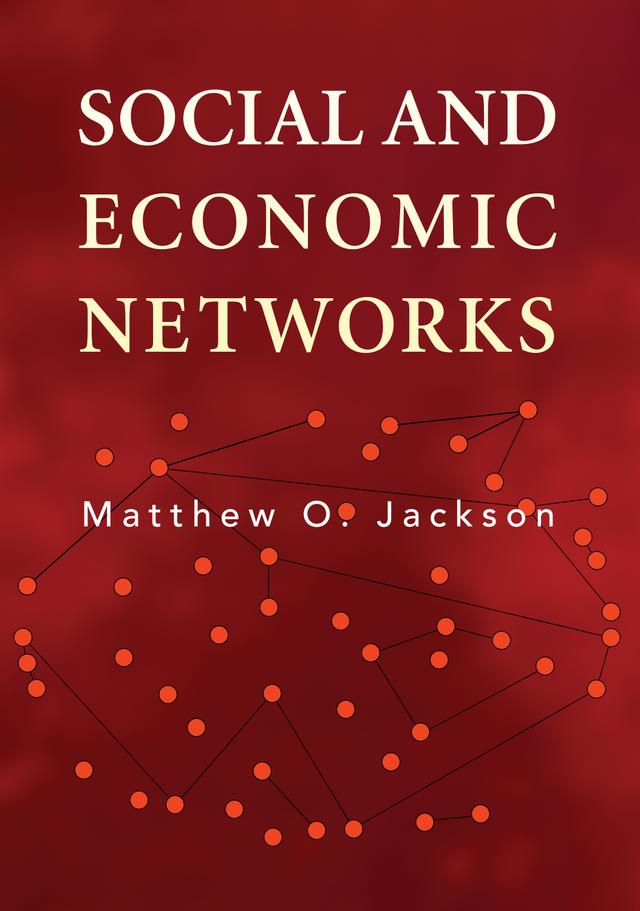 Social and Economic Networks by Matthew O. Jackson