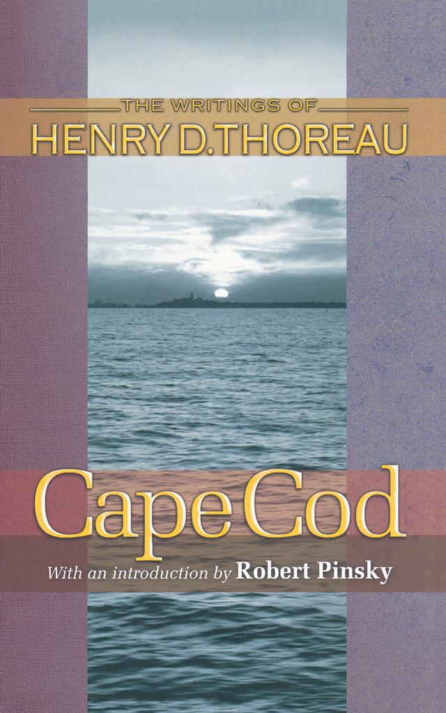 Cape Cod by Henry David Thoreau, Joseph J. Moldenhauer, Robert Pinsky