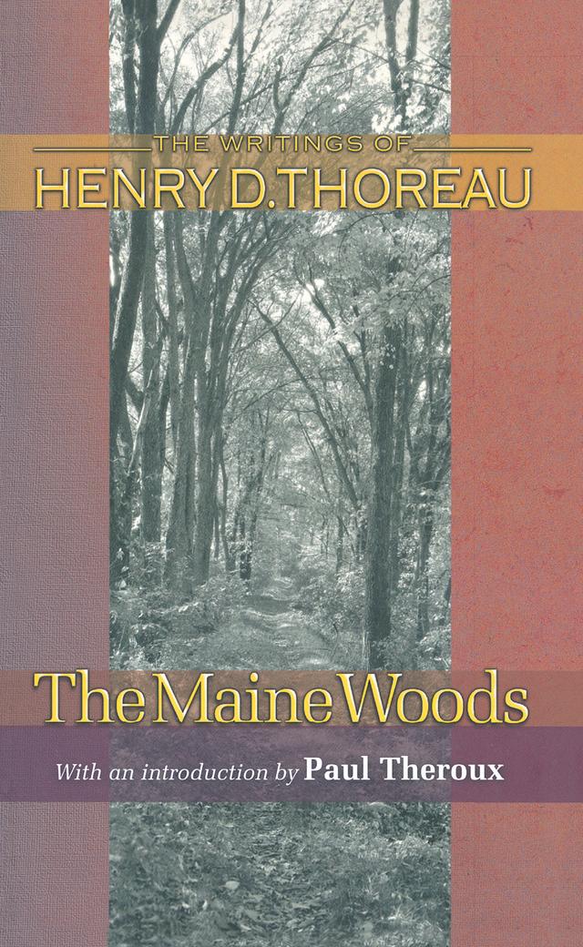 The Maine Woods by Henry David Thoreau, Joseph J. Moldenhauer, Paul Theroux