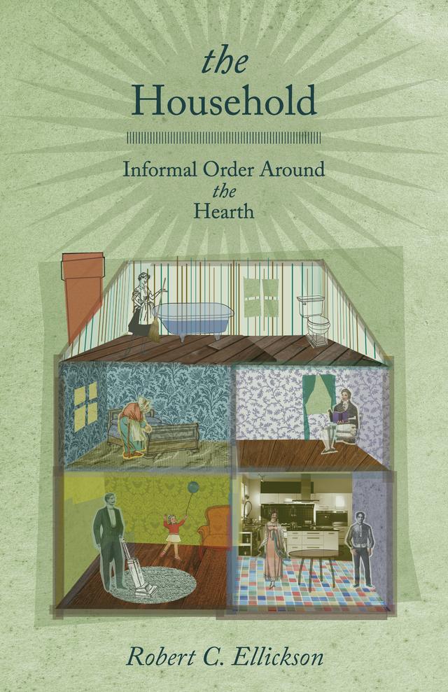 The Household by Robert C. Ellickson