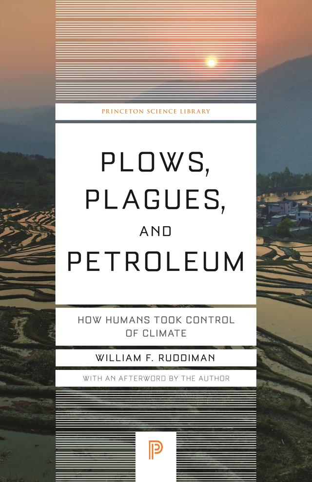Plows, Plagues, and Petroleum by William F. Ruddiman