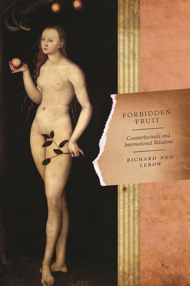 Forbidden Fruit by Richard Ned Lebow