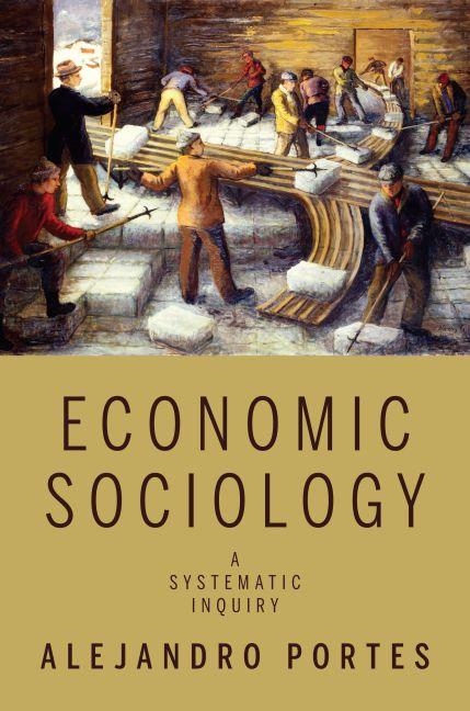 Economic Sociology by Alejandro Portes