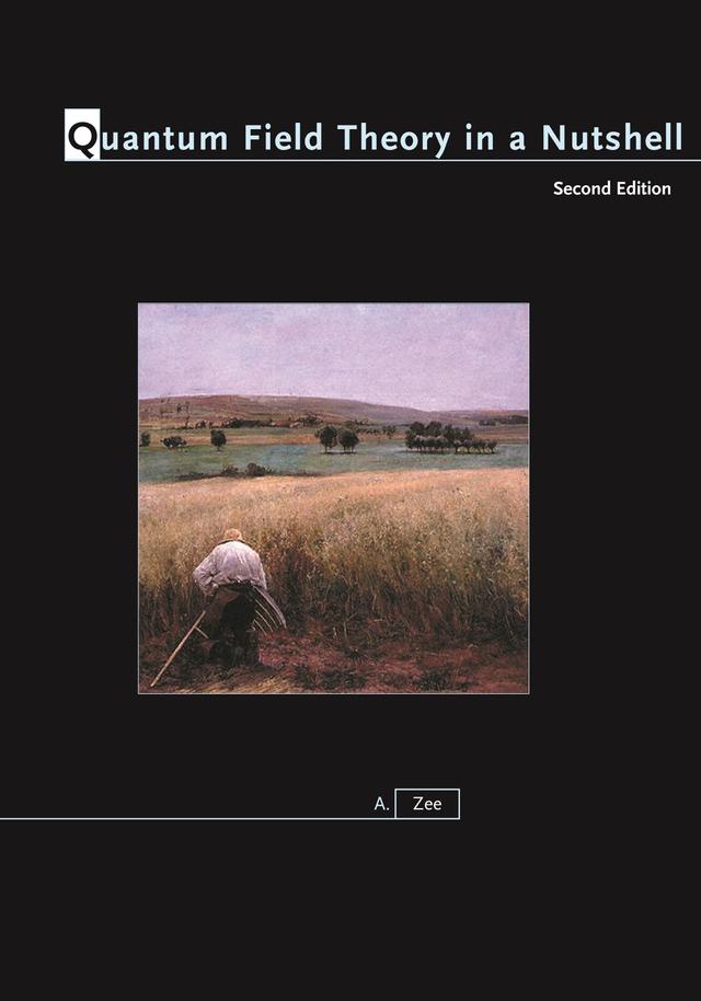Quantum Field Theory in a Nutshell by Anthony Zee