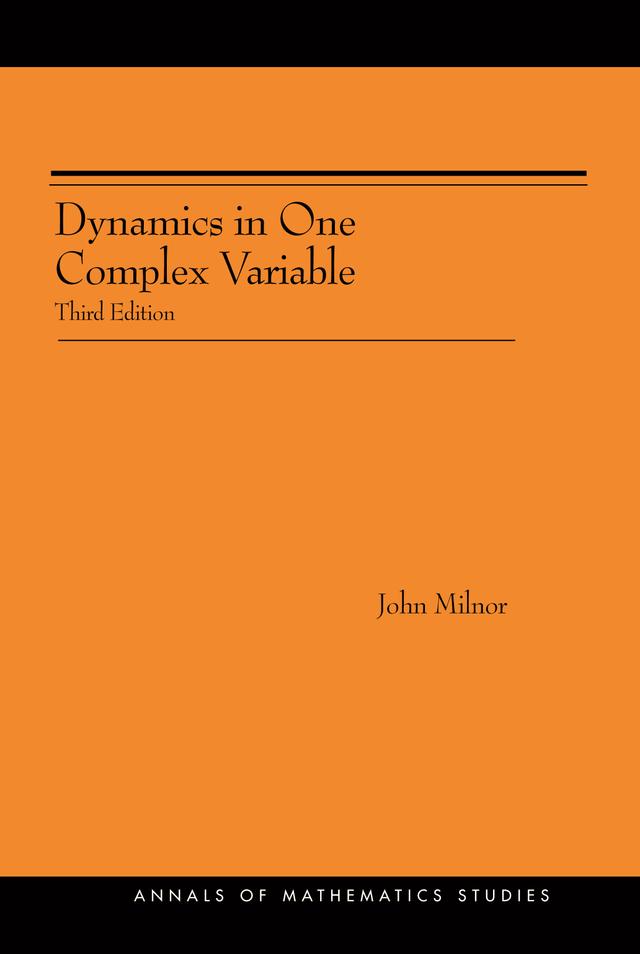 Dynamics in One Complex Variable by John Milnor