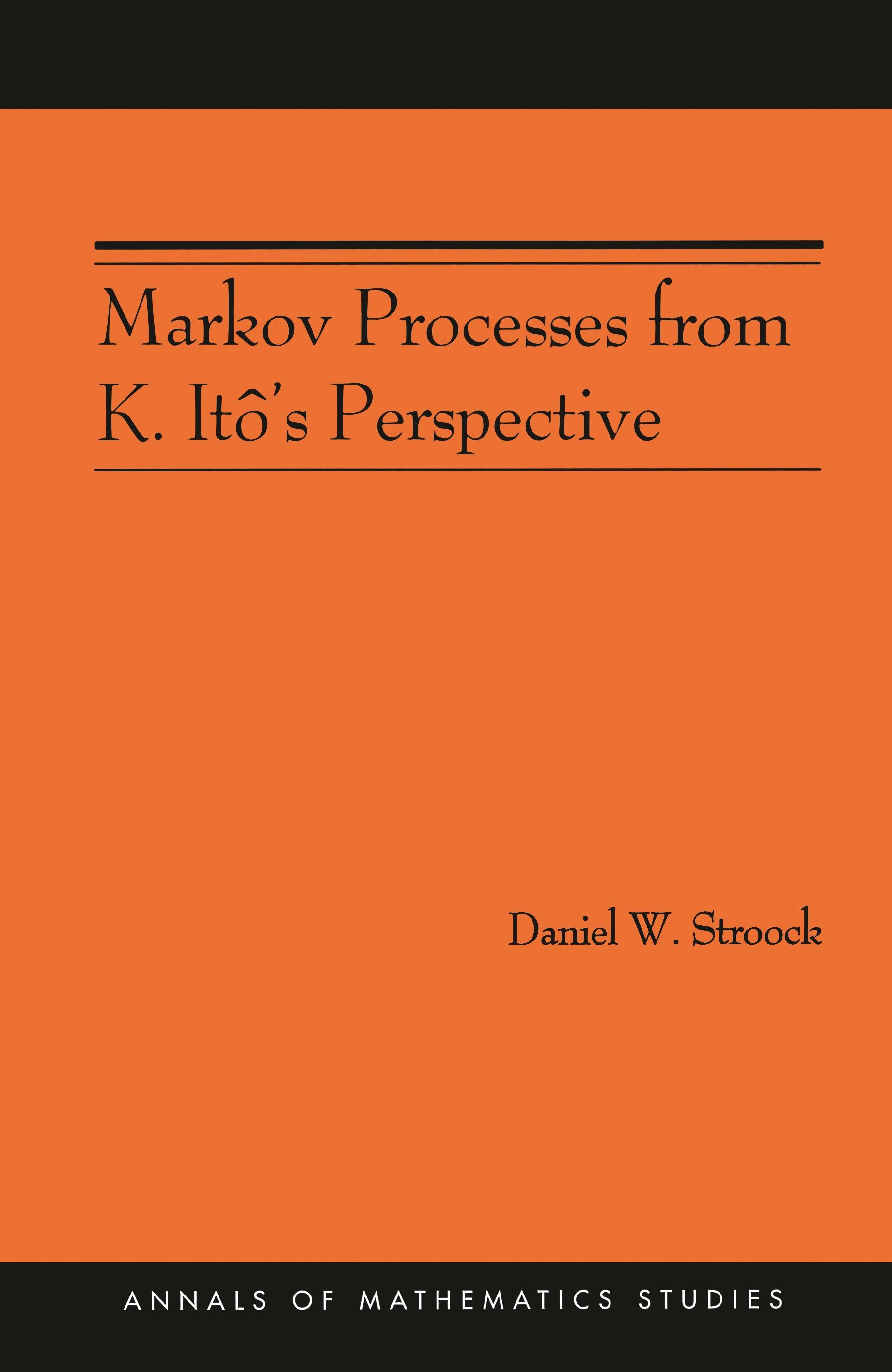 Markov Processes from K. Itô's Perspective