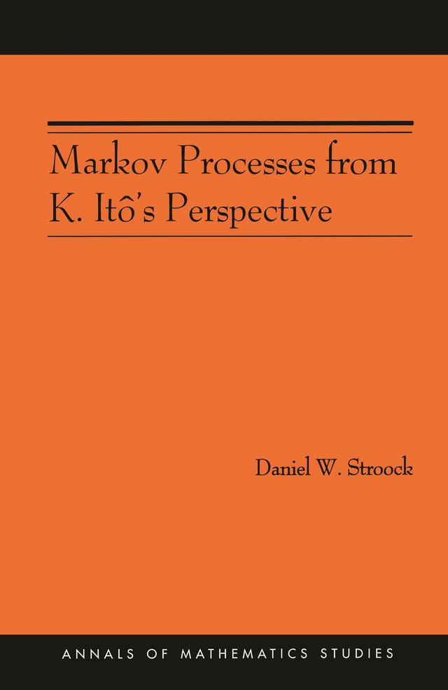 Markov Processes from K. Itô's Perspective by Daniel W. Stroock